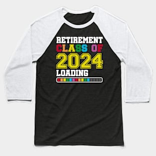 Retirement Class Of 2024 Countdown In Progress Baseball T-Shirt